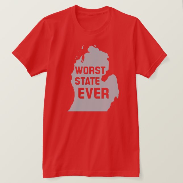 Värsta staten någonsin (Michigan) T Shirt (Design framsida)