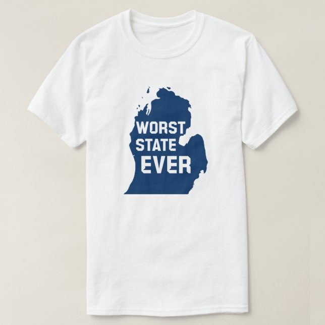 Värsta staten någonsin (Michigan) T Shirt (Design framsida)