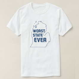 Värsta staten någonsin (Michigan) T Shirt