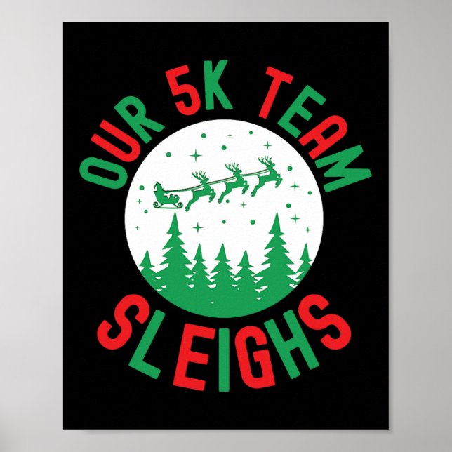 Vårt 5 k Team Sleighs Funny Jul Humor Running Poster (Framsidan)