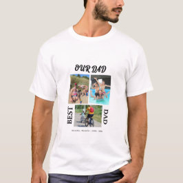 Vårt bästa Pappa-fotokollage i Pappa anpassar Far T Shirt