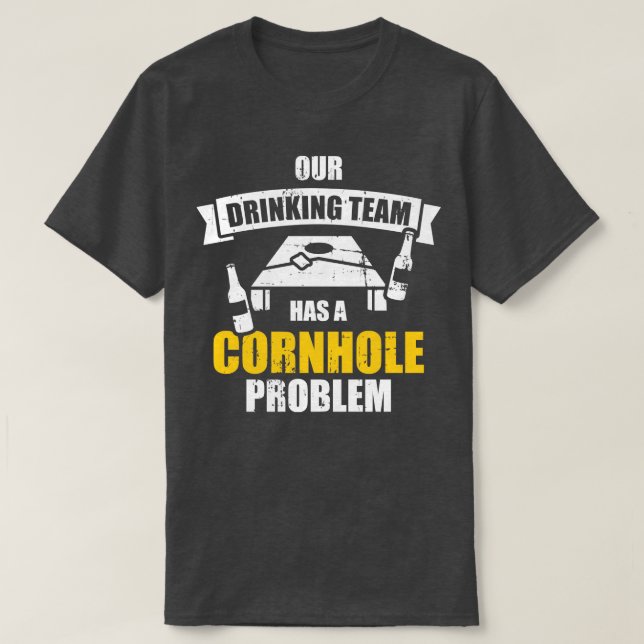 Vårt drickteam har problem med hörnhålet t shirt (Design framsida)