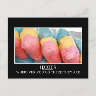Vart du än går kommer idioterna att följa vykort