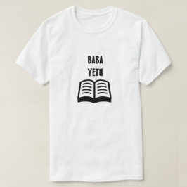 Vårt Far i Swahili (Baba Yetu) T Shirt