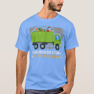 Vårt företag stinker, men det hämtar Sopor Tr T Shirt