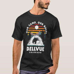 Vårt läger vår Regler Bellvue Camping Colorado Cam T Shirt
