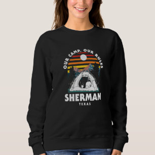 Vårt läger vår Regler Sherman Camping Texas Camper T Shirt