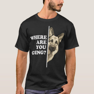 Vart ska du gå rolig tysk schäferhund t shirt