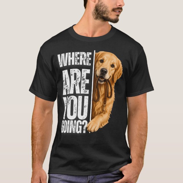 Vart ska du rolig gyllene retriever t shirt (Framsida)