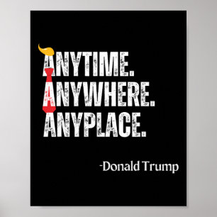 Vart som helst Donald Trump 2024-offert Poster