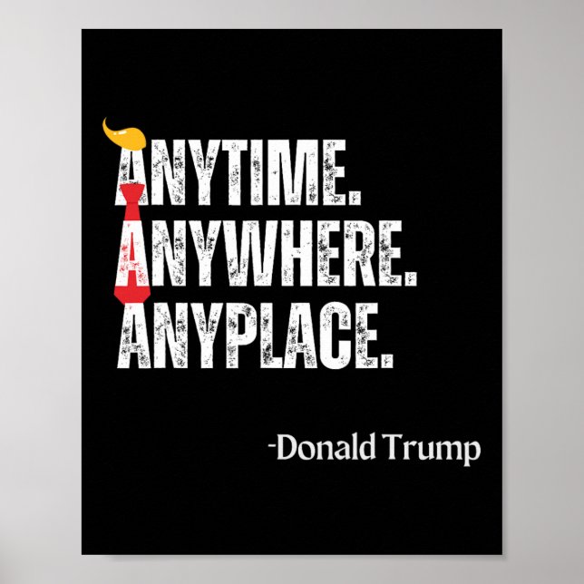 Vart som helst Donald Trump 2024-offert Poster (Framsidan)