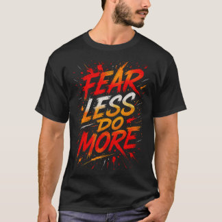 Varva Mindre, Gör Mer T-shirt