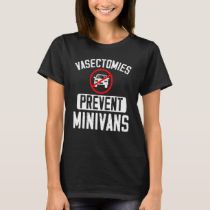 Vasectomier Förhindrar Minibussar Vasectomy Kirurg T Shirt
