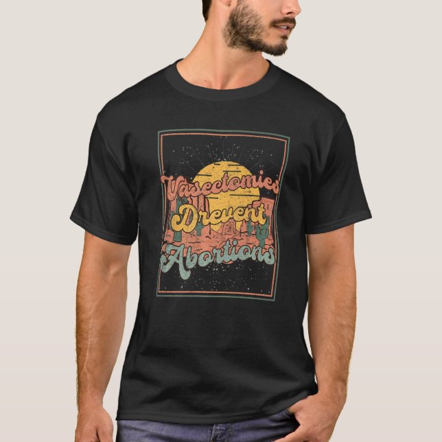 Vasektomier Förhindra aborter Pro-val för feminist T Shirt (Framsida)