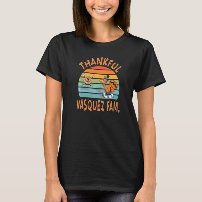 Vasquez-familjens Thanksgiving-fest T Shirt (Framsida)