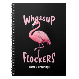 Vassassup Flamingo Design A Flamazing Anteckningsbok