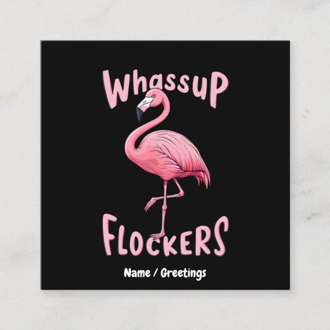 Vassassup Flamingo Design A Flamazing Fyrkantigt Visitkort (Framsida)