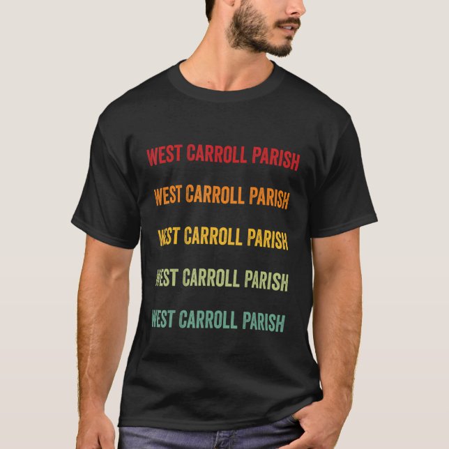 Väster Carroll Parish County Louisiana Rainbow Tex T Shirt (Framsida)