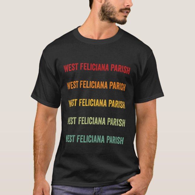 Väster Feliciana Parish County Louisiana Rainbow T Shirt (Framsida)