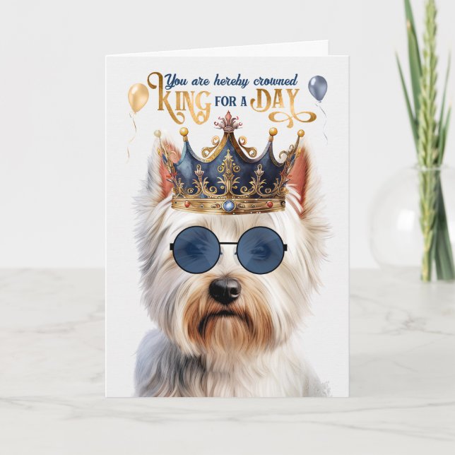 Väster Highland Terrier Kung för Day Funny Birthda Kort (Framsida)