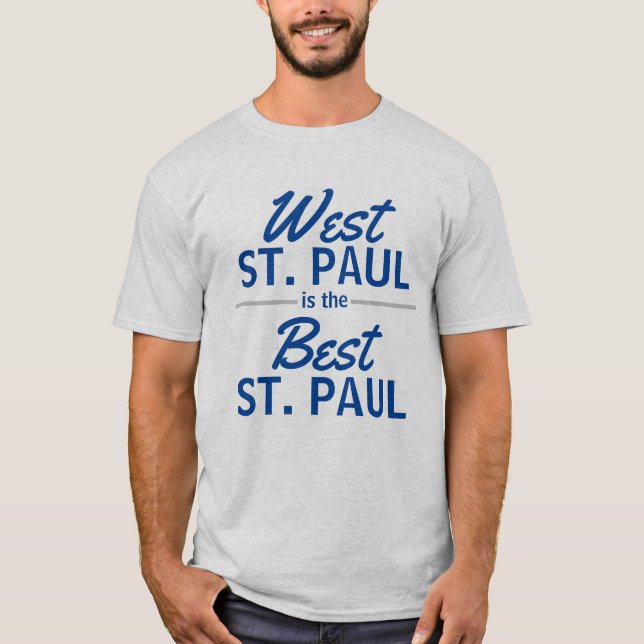 Väster St. Paul är den bästa St. Paul T Shirt (Framsida)