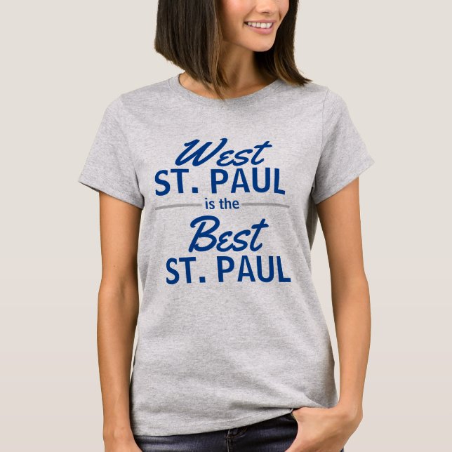 Väster St. Paul är den bästa St. Paul T Shirt (Framsida)