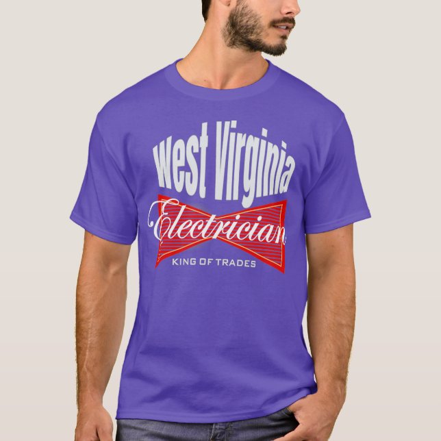 Väster Virginia Electrician Kung of Trades Union T Shirt (Framsida)