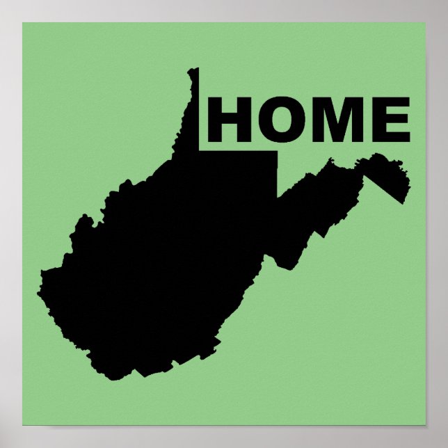 Väster Virginia Home Away from State Poster Sign (Framsidan)