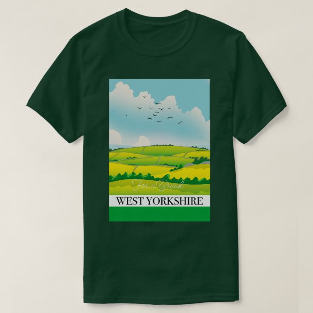Väster Yorkshire For a Break T Shirt (Design framsida)