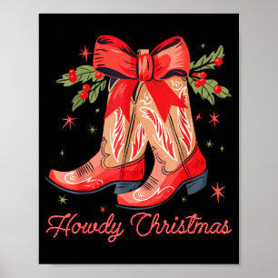Västerländsk Howdy jul cowgirl stövel coquette båg Poster