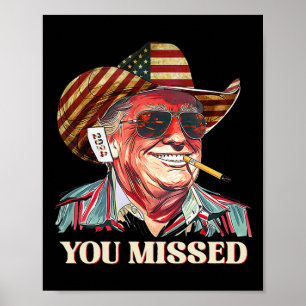 Västerländsk Trump Cowboy Du Miste Amerikansk Flag Poster