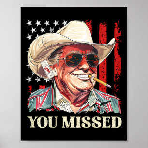 Västerländsk Trump Cowboy Du Miste Trump 2025 Flag Poster