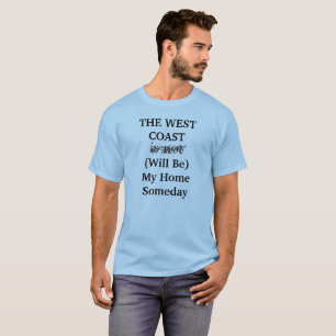VÄSTKUSTEN Kommer Att Bli Mitt Hem En Dag t-shirt