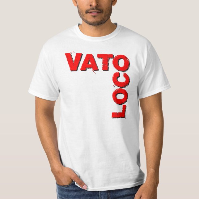 Vato Loco (Crazy Guy) T-shirt (Framsida)