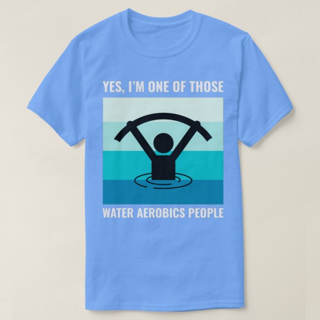 Vatten Aerobics Aquatic fitness Aqua Exercise 14 T Shirt (Design framsida)