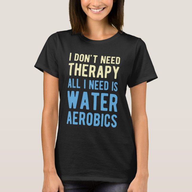 Vatten Aerobics Funny T Shirt (Framsida)