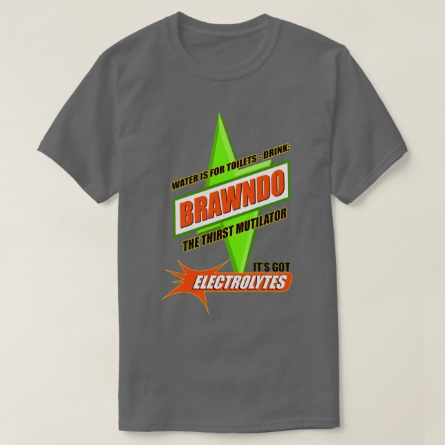 Vatten är för Toilets Drink Brawndo T Shirt (Design framsida)