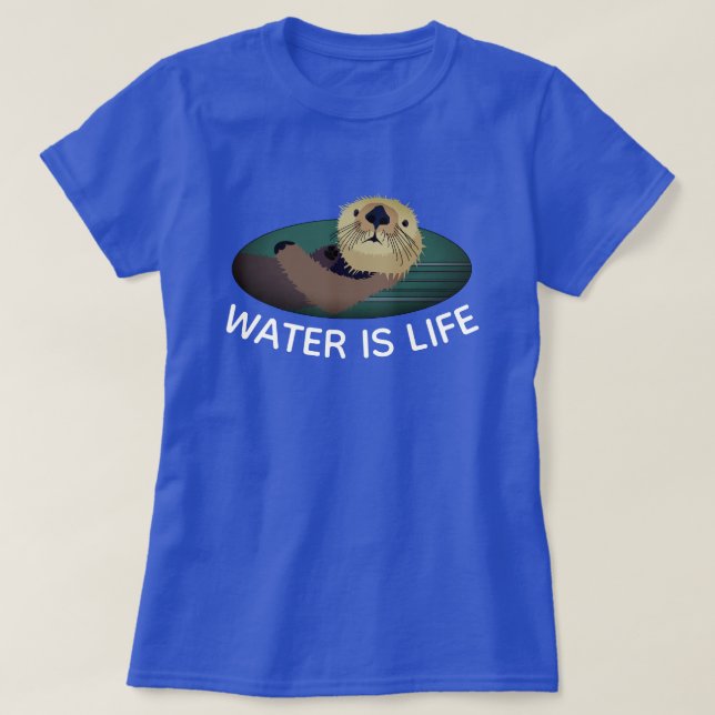 "Vatten är livet med Otter" T Shirt (Design framsida)