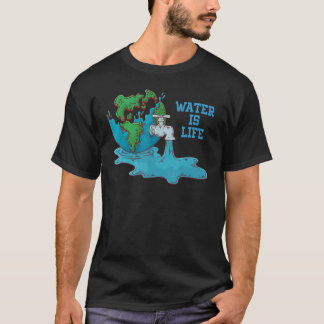 Vatten är livet, Vatten-dagen, miljökonst T Shirt