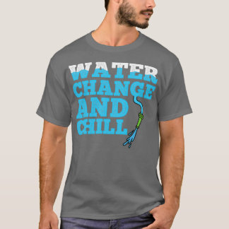 Vatten Change and Chill Aquarium T Shirt
