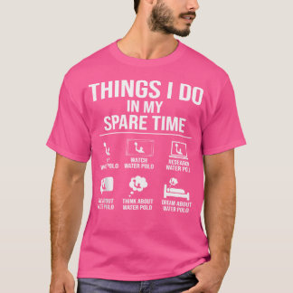 Vatten Polo Sak i min fritidstider, roligt vattenp T Shirt