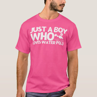 Vatten Polo-spelare bara en pojke som Kärlek Vatte T Shirt