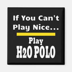 Vatten Polo, ynka Sarkastic Magnet