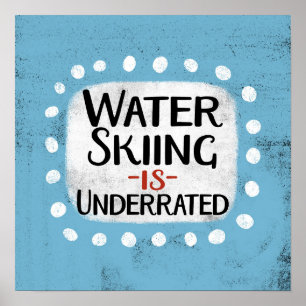 Vatten-skidåkning är underskattat Poster väggkonst
