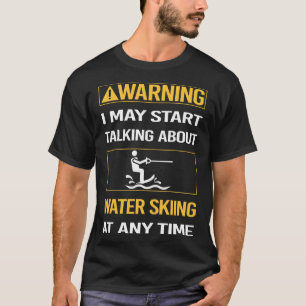 Vatten Skiing Ski Waterskiing Waterski Waterskier T Shirt