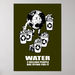 VATTEN - TVÅ MILJARDER MÄNNISKOR DÖR FÖR DET POSTER