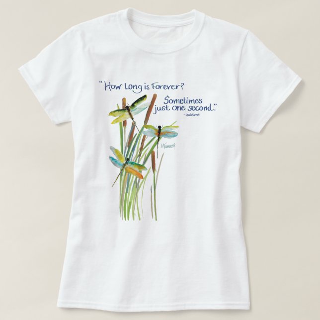 Vattenfärg Dragonfly med Lewis Carroll-citat T Shirt (Design framsida)