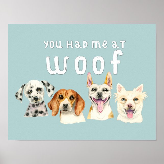 Vattenfärg, Hund | Du hade mig i Woof Poster (Framsidan)