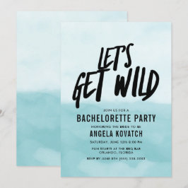 Vattenfärg Låt oss Hämta Vild Bachelorette Party I Inbjudningar