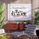 Vattenfärgillustration för moderna citattecken i k poster<br><div class="desc">Modern citattecken i kärlek används för att framställa vattenfärgade föreställningar med olika målade växter på en hylla,  kaktus,  monstera och andra kulenter. En tropisk och exotisk beröring med ett redigerbart citat som säger att kärlek växer här i en elegant och modern manusgrafi.</div>